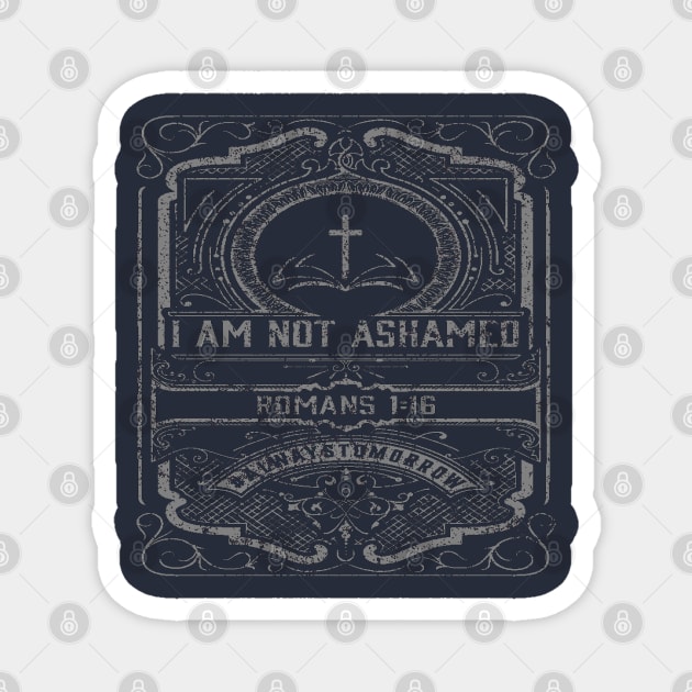 Not Ashamed Magnet by #AlwaysTomorrow