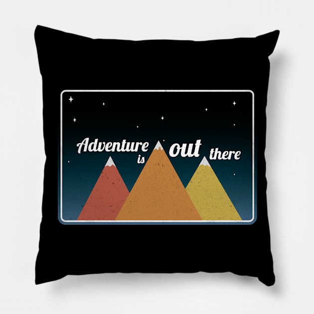 Adventure is out there Pillow by Universe Design