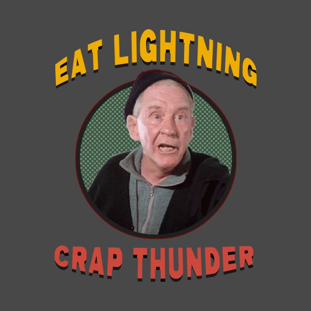 Eat Lightning, Crap Thunder by Malarkey