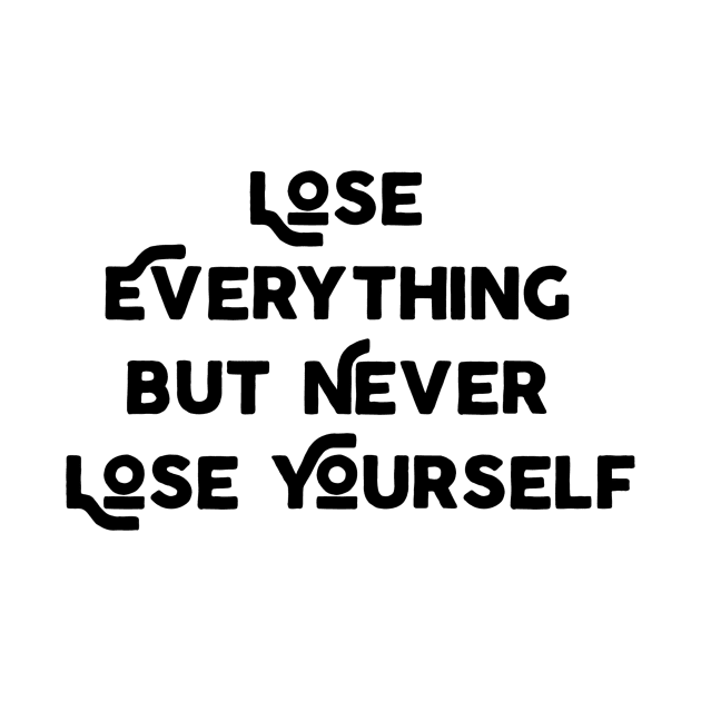 Never Lose Yourself by Jitesh Kundra