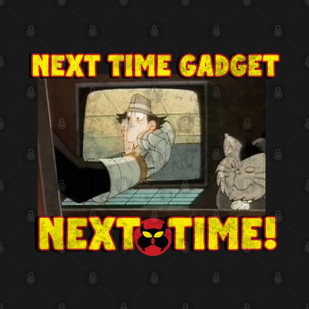 Next Time Gadget! by Classic_ATL