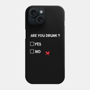 Are you Drunk Yes No Checkbox Party Phone Case