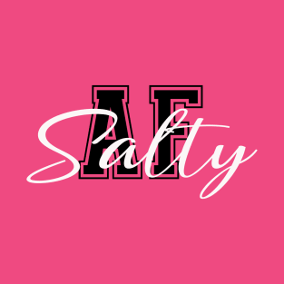 Salty AF T-Shirt
