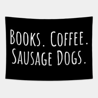 Books. Coffee. Sausage Dogs. Tapestry