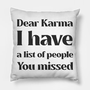 Dear Karma By BestPlanetBuyersbpb Pillow