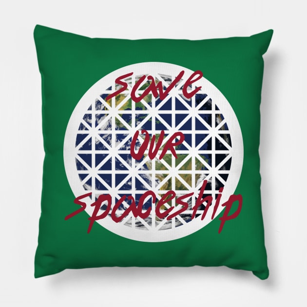 Save Our Spaceship Earth! Pillow by FandomTrading