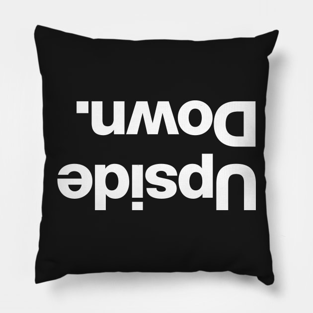 Upside Down Pillow by Chestify