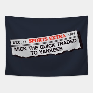 Mick The Quick Traded Tapestry