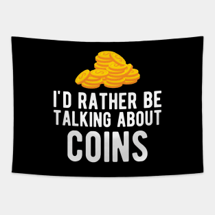 Coin - I'd rather talking about coins w Tapestry