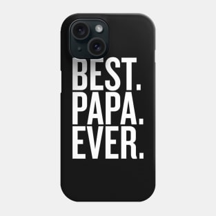 Best Papa Ever Father Day Phone Case