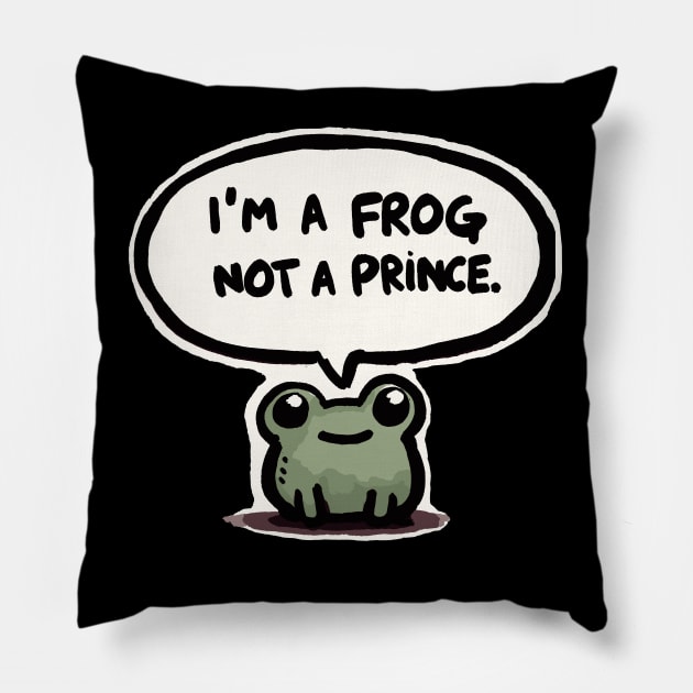 I am a simple frog not a Prince Pillow by DoodleDashDesigns