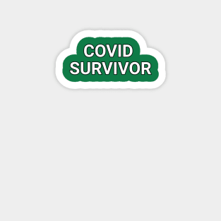 COVID SURVIVOR Magnet