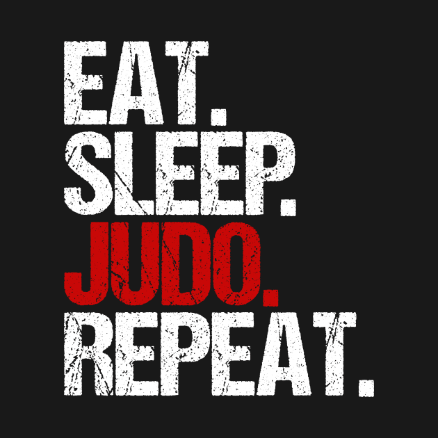 EAT. SLEEP. JUDO. REPEAT. by hoopoe