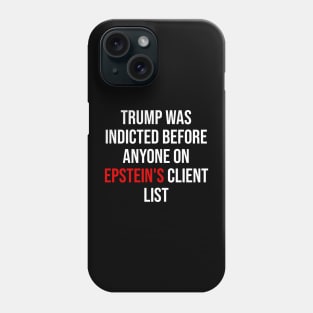 Trump Was Indicted Before Anyone On Epstein's Client List Phone Case