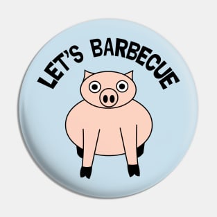 Let's Barbecue Funny Pig Roast Pin