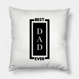 Best Dad Ever Pillow