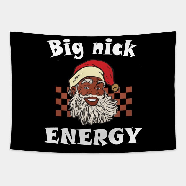 Big Nick Energy Funny Xmas Christmas Funny Vintage Santa Claus Wink Christmas Tapestry by DesignHND