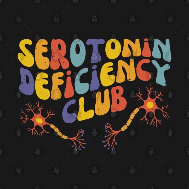 Serotonin Deficiency Club | Mental Health Matters by WaBastian