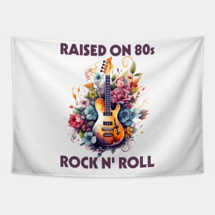 Raised on 80s rock and roll - Made In The 80s Retro Tapestry