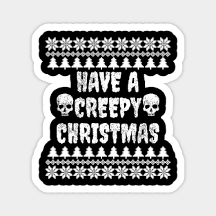 Have A Creepy Christmas Magnet