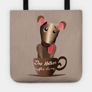 Dog mother coffee lover Tote
