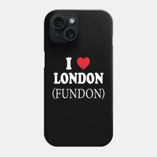 i love london fundon white Phone Case