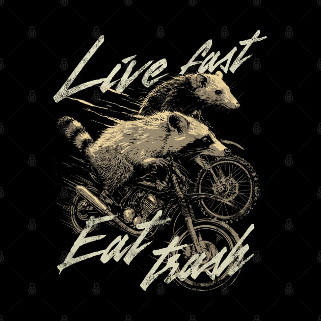 Live Fast Eat Trash by GoshWow 