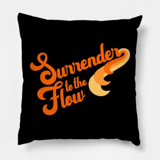 Surrender to the Flow Sunshine Pillow