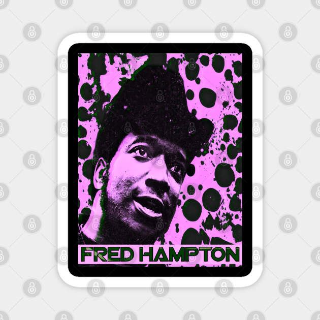 Fred Hampton (P) Magnet by BlackOzean