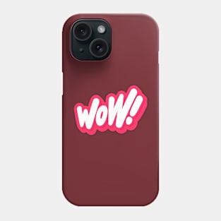 Wow Handwritten Typography Phone Case