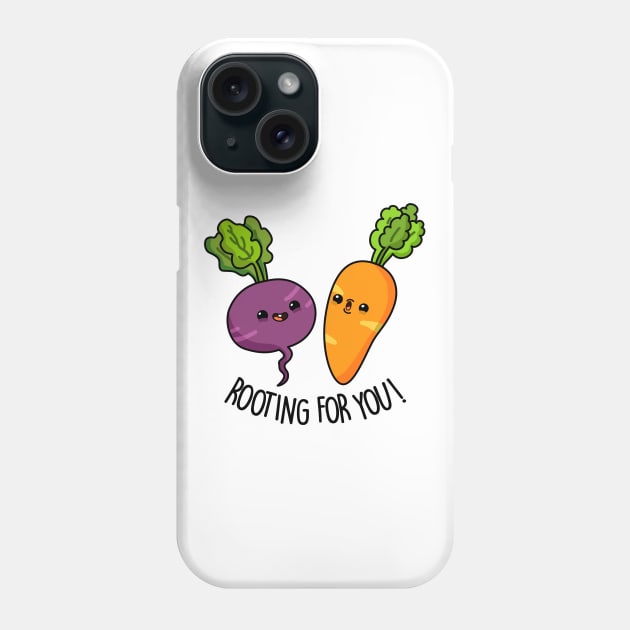 Rooting For You Cute Vegetable Pun Phone Case by punnybone