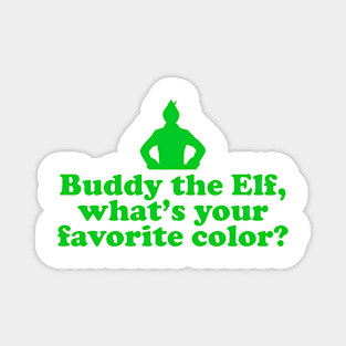 Elf Quote - Favorite Color (Green) Magnet