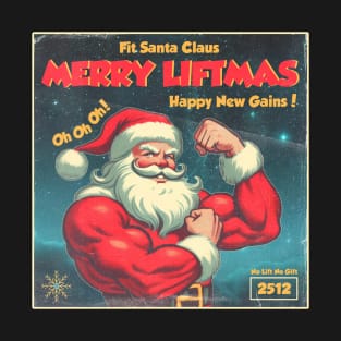 Merry Liftmas & Happy New Gains T-Shirt