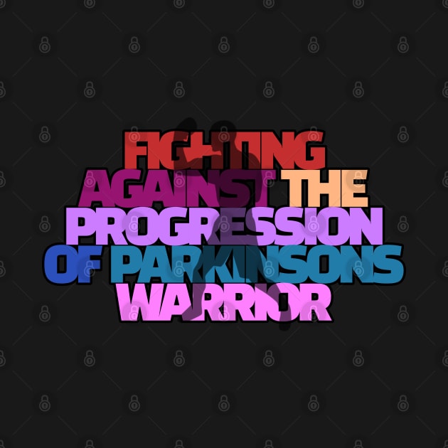 Parkinsons Warrior Fighting Against The Progression by SteveW50