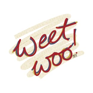 Weet Woo! T-Shirt