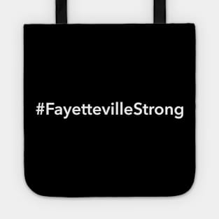 Fayetteville Strong Tote