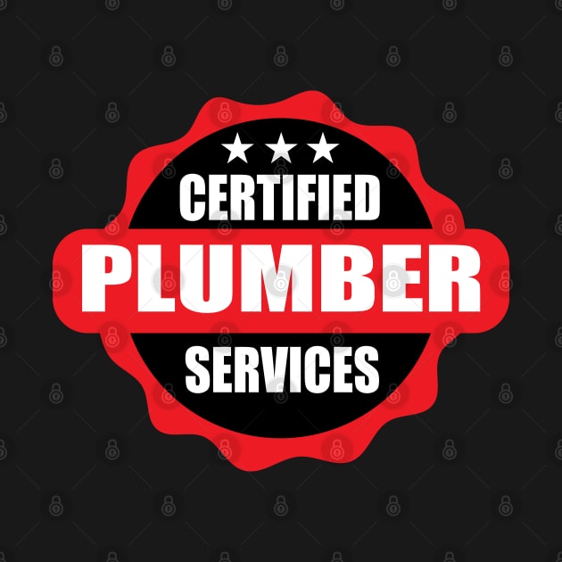 Certified Plumber Services Typography Design for Plumbers and Pipefitters by ArtoBagsPlus