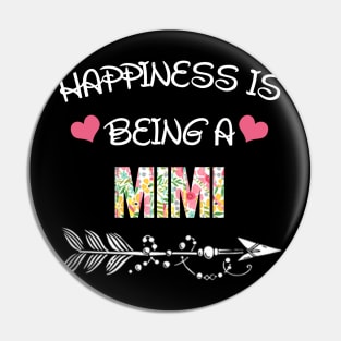 Happiness is being Mimi floral gift Pin