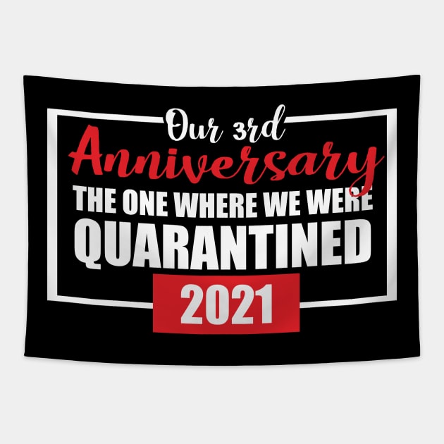 3rd anniversary quarantined 2021 Tapestry by Chaska Store