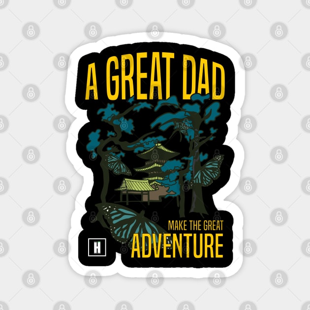 a great dad make great adventure recolor 02 Magnet by HCreatives