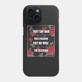 HEART BREAK QUOTE Phone Case