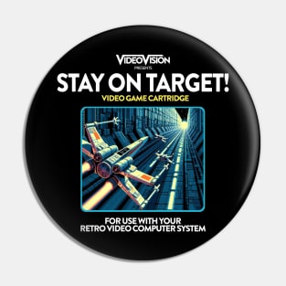 Stay on Target 80s Game Pin