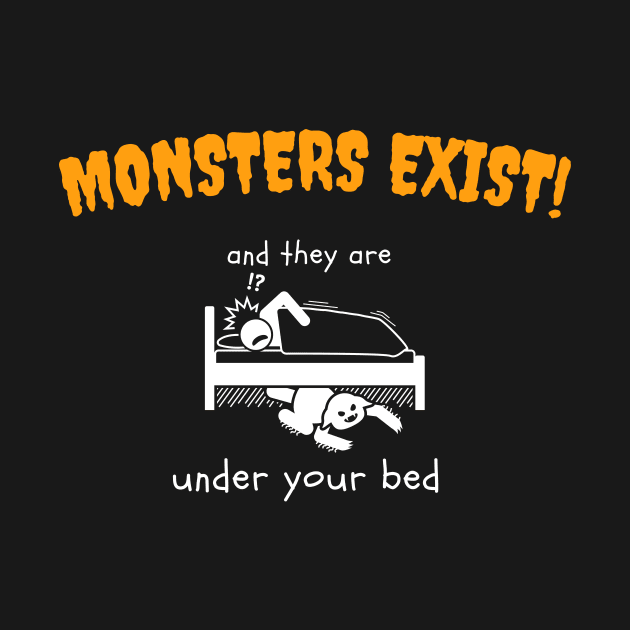Monsters Exist by Statement-Designs