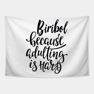 Biribol Because Adulting Is Hard Tapestry