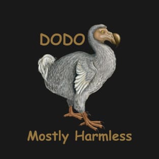 Dodo - Mostly Harmless T-Shirt