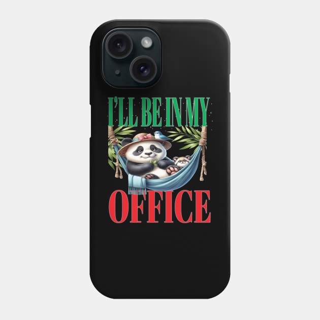 Fun I'll Be In My Office Retired Retirement Off Work Today Panda Bears Phone Case by Envision Styles
