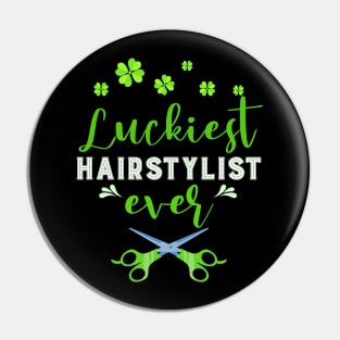 Luckiest Hairstylist Ever St. Patrick's Day Pin