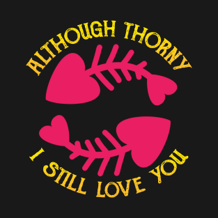 Love And Thorns T-Shirt