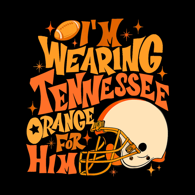 I'm Wearing Tennessee Orange For Him Tennessee Football by glaucomaegford