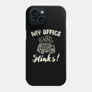 My Office Stinks Garbage Truck Driver Phone Case